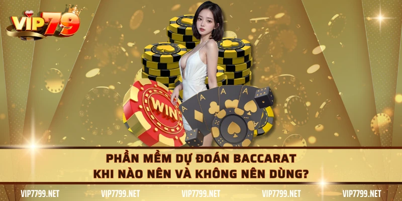 Phần mềm dự đoán Baccarat hoạt động như thế nào?