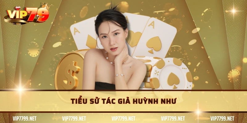 Tiểu sử tác giả Huỳnh Như